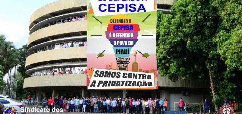 Trabalhadores da Cepisa farão protesto contra a privatização