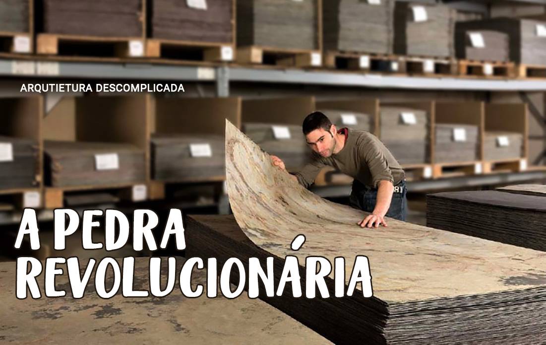 A nova Pedra Flexível chega ao mercado