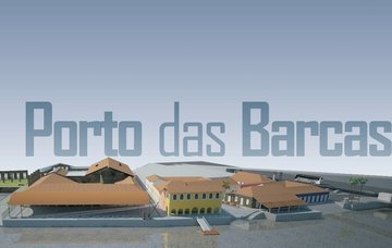 Projeto de recuperação do Complexo Porto das Barcas