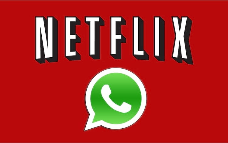 Netflix e WhatsApp