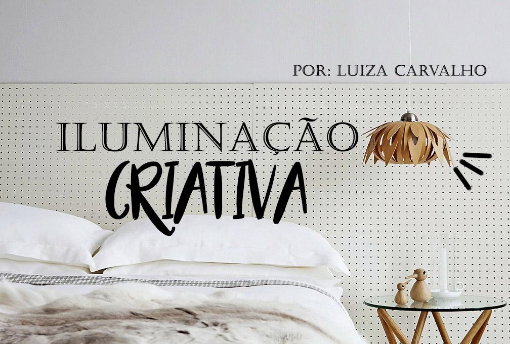 Maneiras criativas para iluminar sua cama