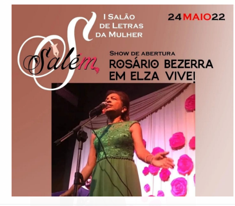 Rosário  Bezerra faz show de abertura do I Salão de letras da Mulher