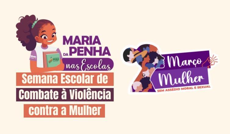 Projeto Maria da Penha nas Escolas visa combater a violência de gênero através da educação