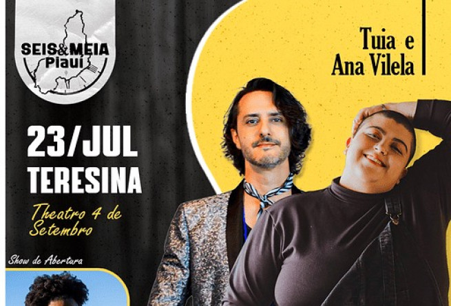 Seis e Meia está de volta com shows de Tuia e Ana Vilela em quatro cidades do Piauí