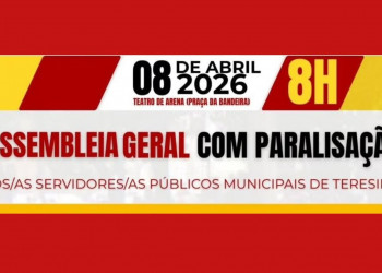 Servidores municipais de Teresina paralisam atividades e cobram reajuste salarial de 14,9%
