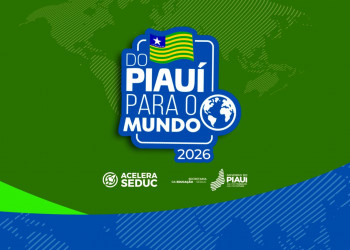 Programa Do Piauí Para o Mundo abre inscrições para universitários da UESPI e PIT