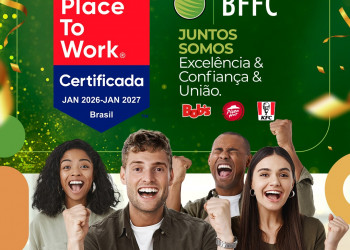 BFFC atinge 83% de aprovação em pesquisa que embasa certificação GreatPlace to Work