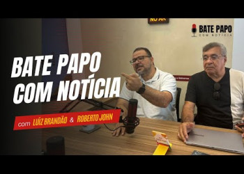 BATE PAPO COM NOTÍCIA - 04/02/2025