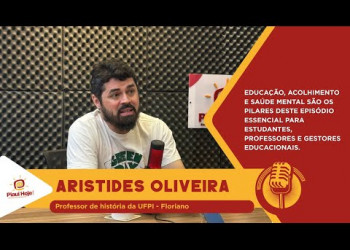 Saúde Mental nas Universidades: desafios, soluções e o caso que chocou Floriano | Piauí Hoje Podcast