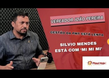 Vereador João Pereira critica gestão de Teresina