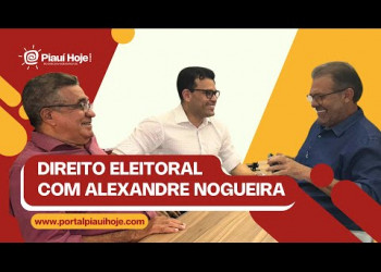 Bate-papo com o advogado e especialista em direito eleitoral Alexandre Nogueira.