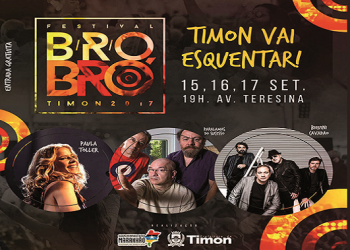 Começa hoje Festival B-R-O Bró em Timon com atrações nacionais