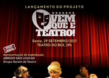 Fundação Monsenhor Chaves lança projeto “Vem que é Teatro” nesta sexta