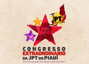 Congresso Extraordinário da JPT Piauí acontece hoje (25) e amanhã (26)