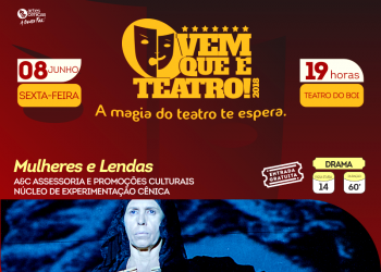 Teatro do Boi tem apresentação gratuita do espetáculo Mulheres e Lendas