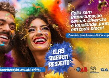 OAB Piauí lança campanha de Carnaval para enfrentamento à importunação sexual
