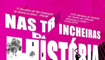 VI Seminário de Pós-Graduação e XVIII Semana de História ocorrem em setembro na UFPI