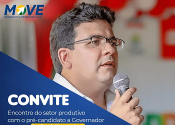 Movimento Empreender Piauí entregará manifesto do setor produtivo ao pré-candidato Rafael