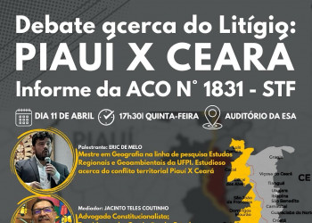 Escola Superior de Advocacia promove debate sobre litígio Piauí X Ceará