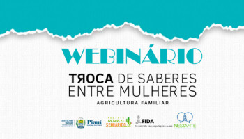 SAF lançará webinário para troca de experiências entre mulheres da agricultura familiar