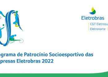 Empresas Eletrobras lançam Programa de Patrocínio Socioesportivo 2022