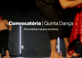 Sesc no Piauí abre convocatória do Quinta Dança. Inscrições devem ser feitas até 07/08