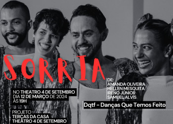 Espetáculo SORRIA abre a temporada de 2024 do projeto Terças da Casa