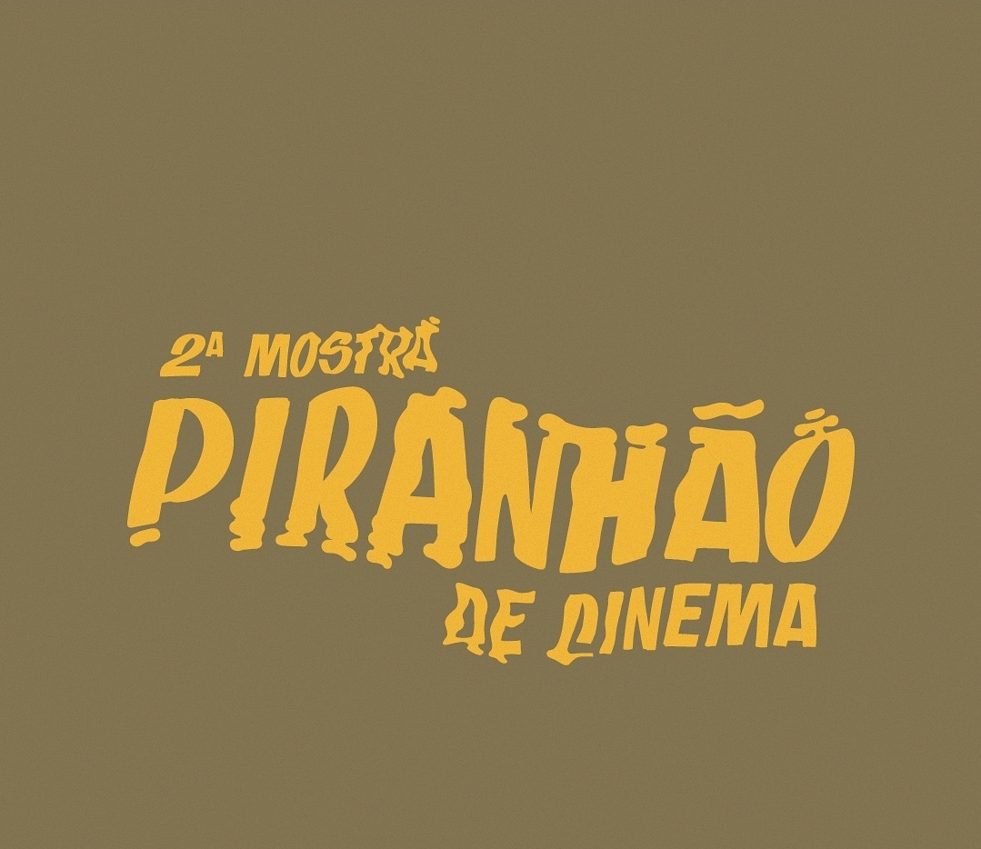 Mostra Piranhão de Cinema