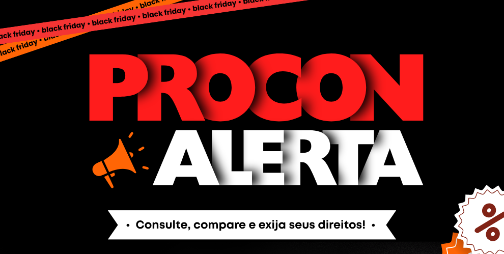 Procon alerta consumidores para compras na Black Friday