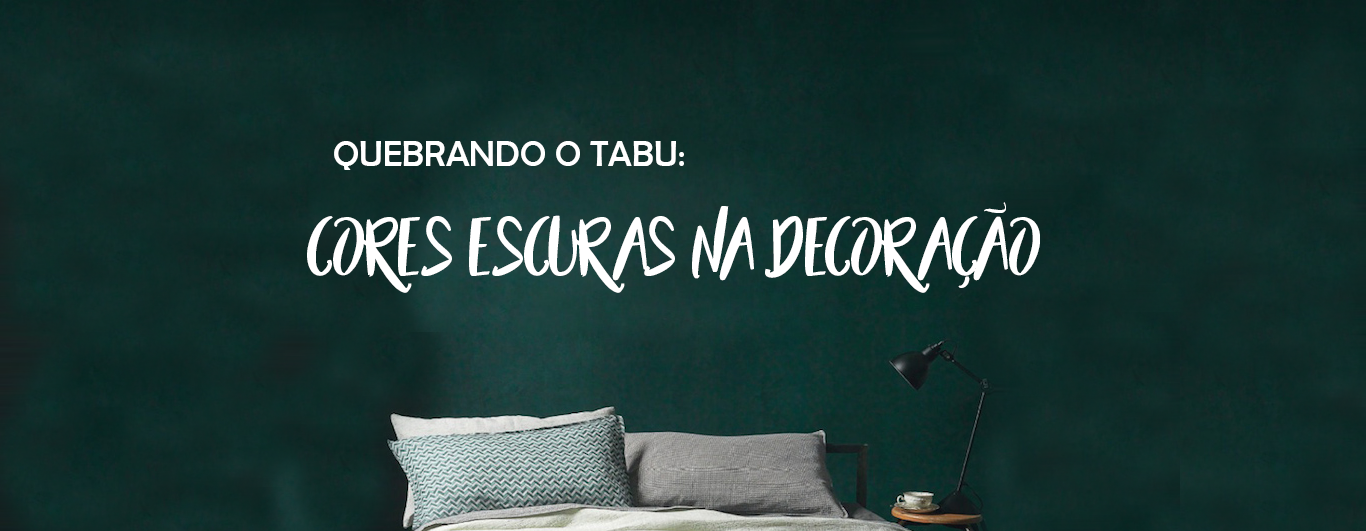 Como usar cores escuras na decoração