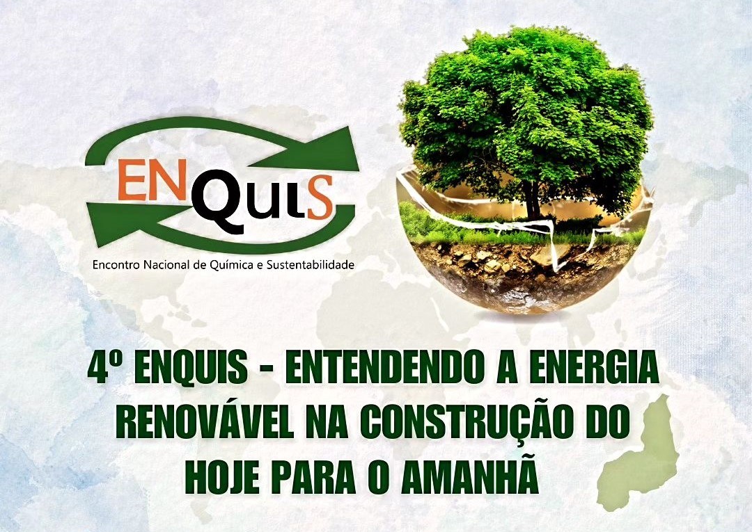 4º Encontro Nacional de Química e Sustentabilidade (ENQUIS)