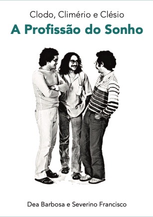 Livro resgata a história dos irmãos piauienses Clodo, Climério e Clésio