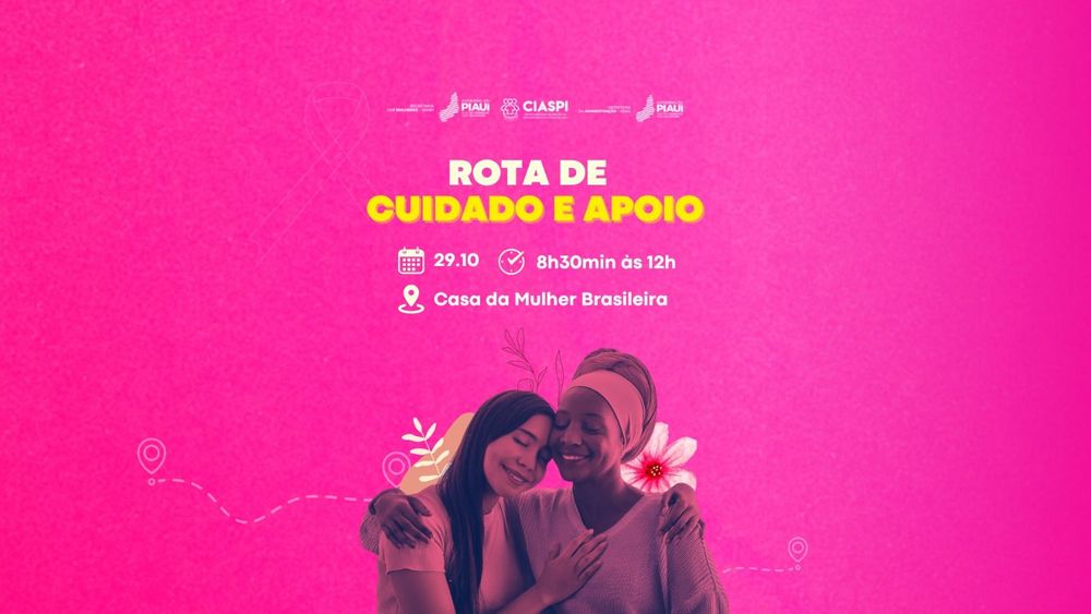 Rota de Cuidados e Apoio, na Casa da Mulher Brasileira