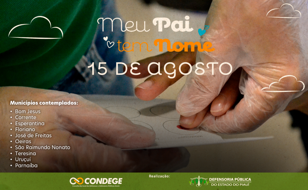 Campanha “Meu Pai Tem Nome” será realizada em 10 municípios do Piauí