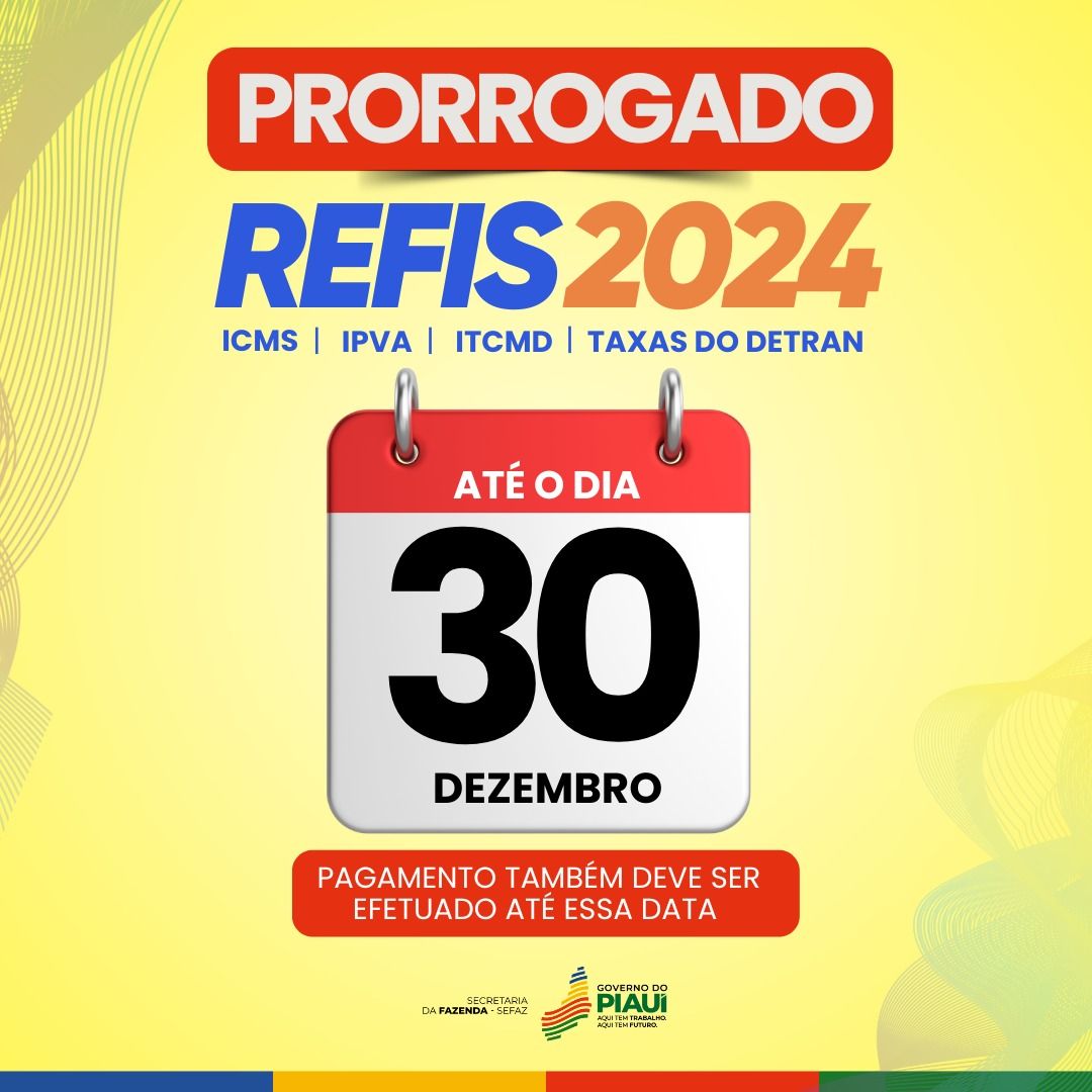 Prazo para aderir ao Refis 2024 é prorrogado