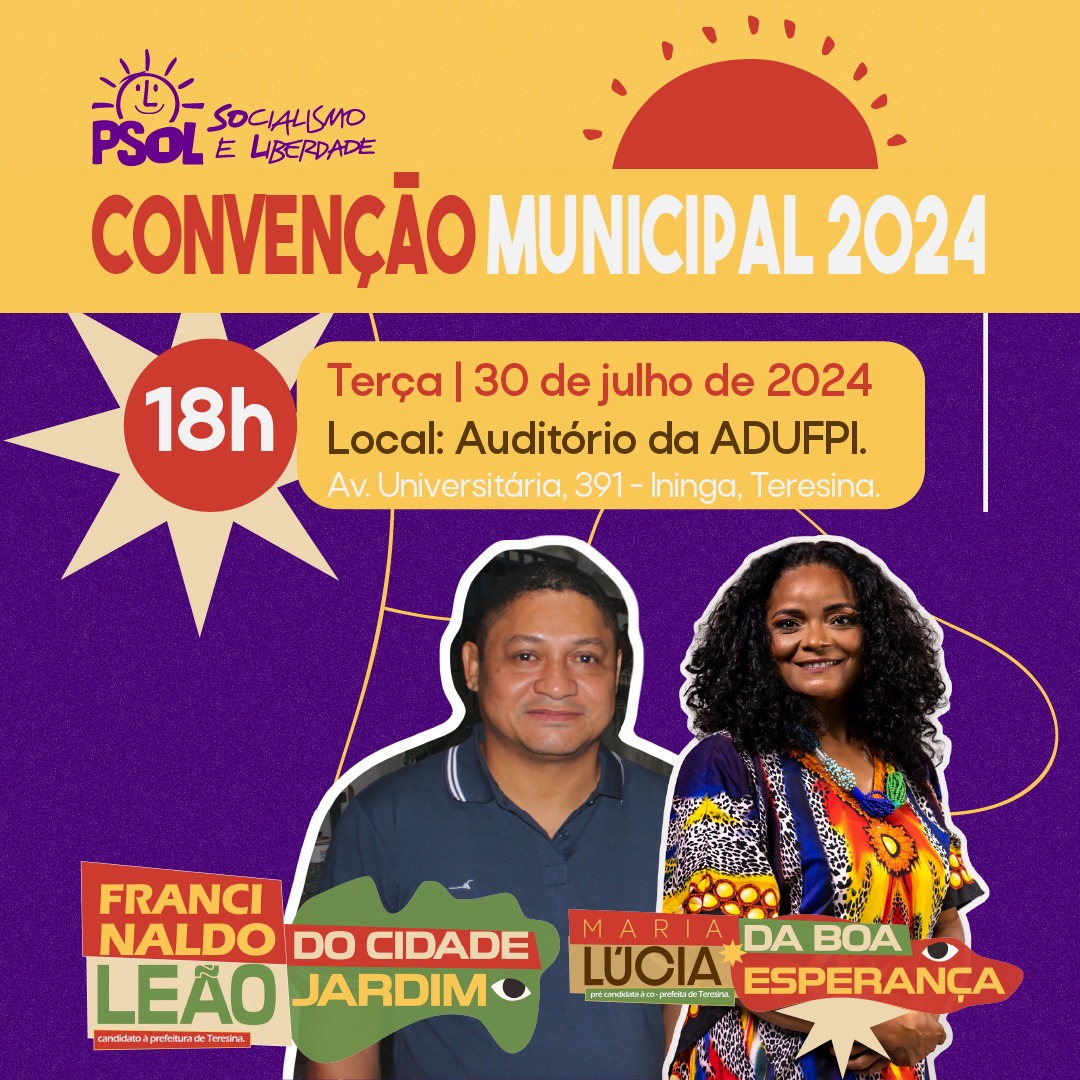 PSOL vai oficializar a candidatura de Francinaldo Leão e Maria Lúcia nesta terça-feira (30)