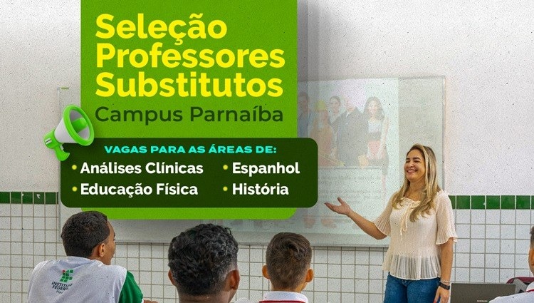 Campus Parnaíba  divulga edital do processo seletivo simplificado para contratação de professores substitutos